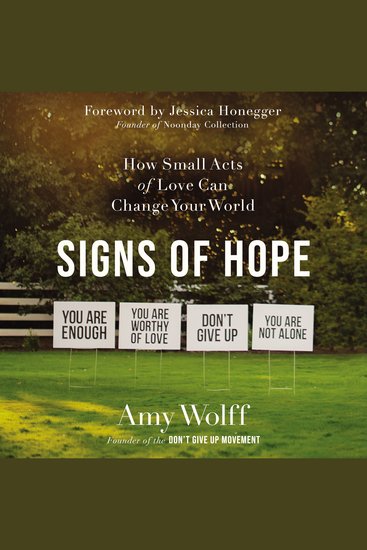 Signs of Hope - How Small Acts of Love Can Change Your World - cover