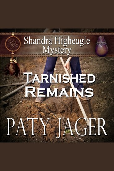 Tarnished Remains - Shandra Higheagle Mystery - cover