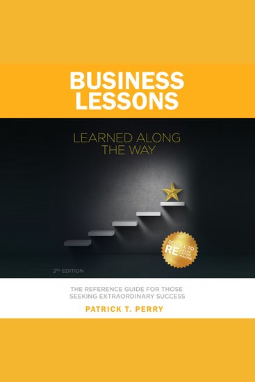 Business Lessons Learned Along The Way - The Reference Guide for Those Seeking Extraordinary Success - cover