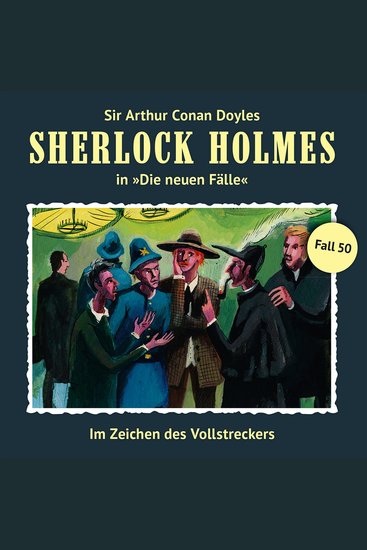 Sherlock Holmes Die neuen Fälle Fall 50: Im Zeichen des Vollstreckers - cover