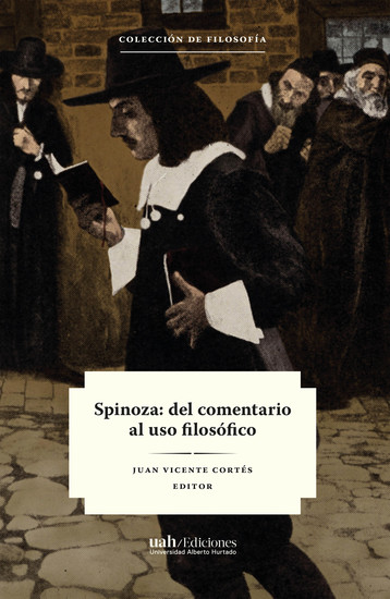 Spinoza: del comentario al uso filosófico - cover