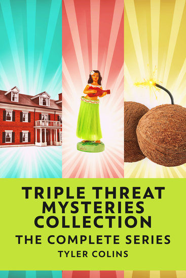 Triple Threat Mysteries Collection - The Complete Series - cover