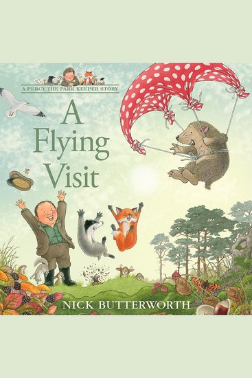 Flying Visit A: A new Percy the Park Keeper adventure! (A Percy the Park Keeper Story) - cover