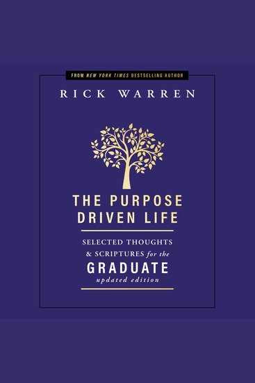 The Purpose Driven Life Selected Thoughts and Scriptures for the Graduate - Keepsake Edition Fully Updated - cover