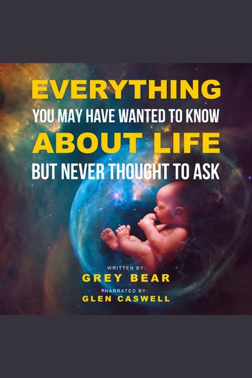 Everything You May Have Wanted To Know About Life : But Never Thought To Ask - cover