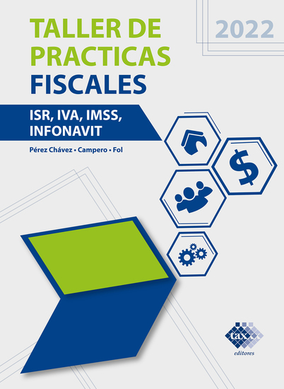 Taller de prácticas Fiscales 2022 - ISR IVA IMSS Infonavit - cover