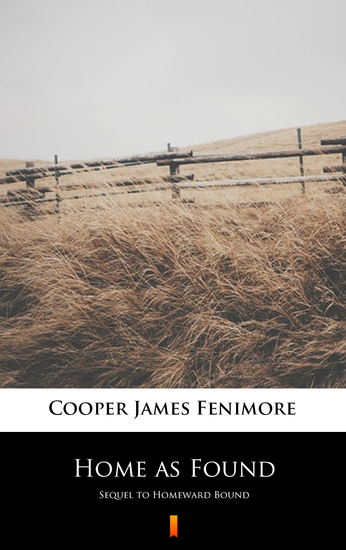 Home as Found - Sequel to Homeward Bound - cover