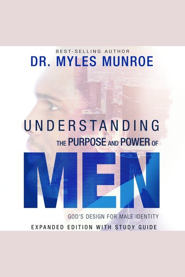 Understanding the Purpose and Power of Men - God's Design for Male Identity - cover