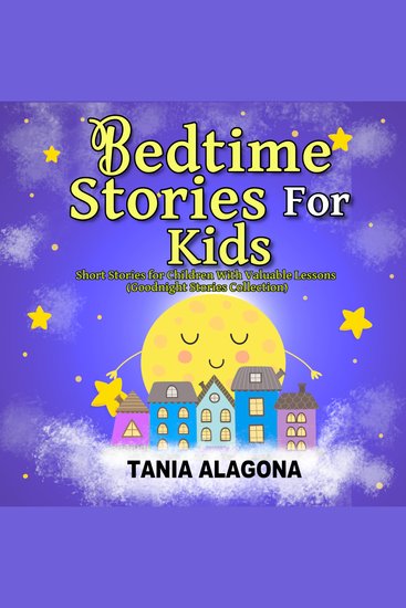 Bedtime Stories for Kids - Short Stories for Children With Valuable Lessons (Goodnight stories collection) - cover