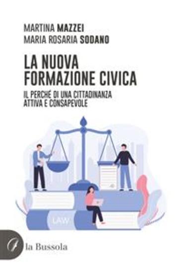 La nuova formazione civica - Il perché di una cittadinanza attiva e consapevole - cover