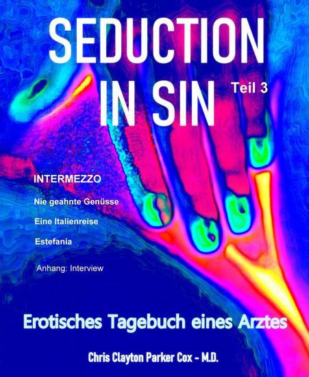 SEDUCTION in SIN - Teil 3 - - Erotisches Tagebuch eines Arztes - - cover