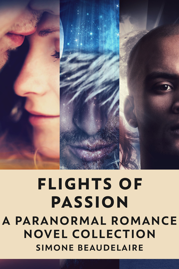 Flights Of Passion - A Paranormal Romance Novel Collection - cover