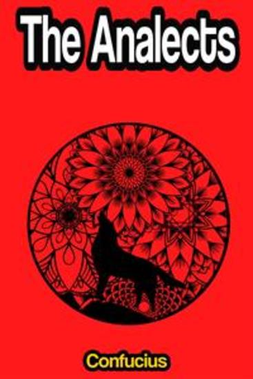 Analects of Confucius: The Sayings of Confucius or the Lun Yu - cover