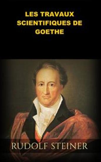 Les Travaux scientifiques de Goethe (Traduit) - cover