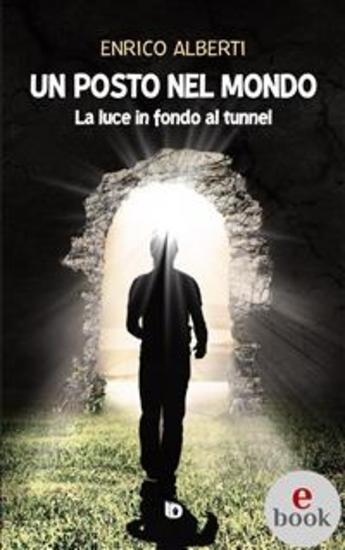 Un posto nel mondo - La luce in fondo al tunnel - cover