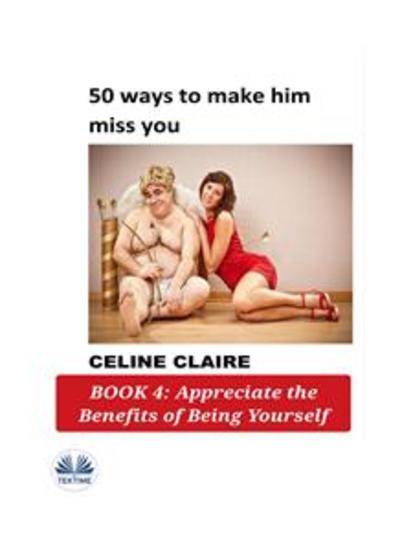 50 Ways To Make Him Miss You - Book 4 - cover