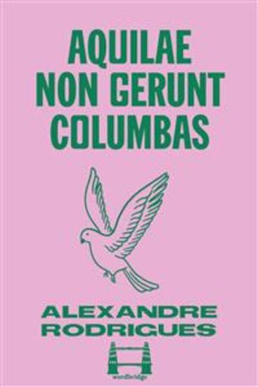Aquilae non gerunt columbas - cover