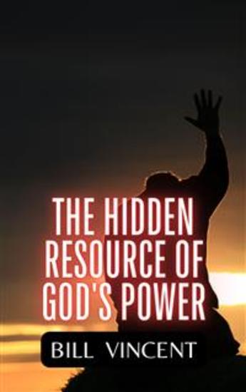 The Hidden Resource of God's Power - cover