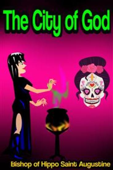 The City of God (Volume I and II) Complete - cover