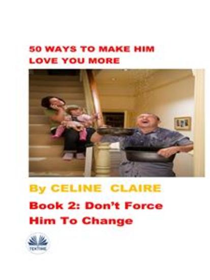 50 Ways To Make Him Love You More - Book 2 - cover