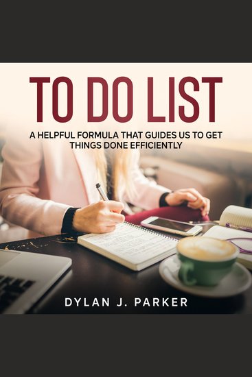 TO DO LIST - A Helpful Formula That Guides Us to Get Things Done Efficiently - cover