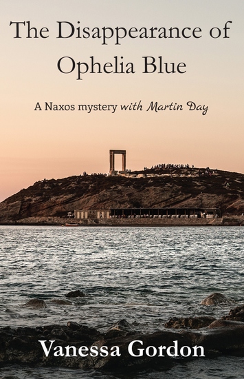 The Disappearance of Ophelia Blue - A Naxos Mystery with Martin Day - cover