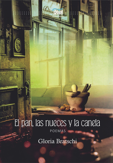 El pan las nueces y la canela - Poemas - cover