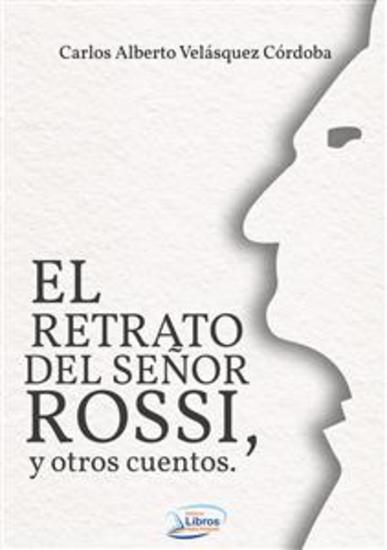 El retrato del señor Rossi y otros cuentos - cover