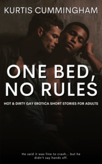 One Bed No Rules - Hot & Dirty Gay Erotica Short Stories for Adults - cover