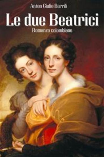 Le due Beatrici - Romanzo colombiano - cover