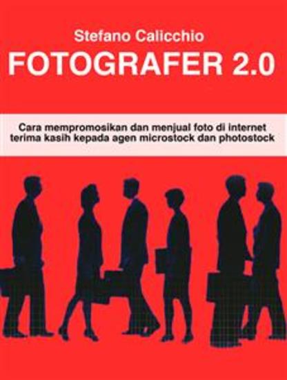Fotografer 20 - Cara mempromosikan dan menjual foto di internet terima kasih kepada agen microstock dan photostock - cover