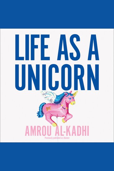 Life as a Unicorn: A Journey from Shame to Pride and Everything in Between - cover