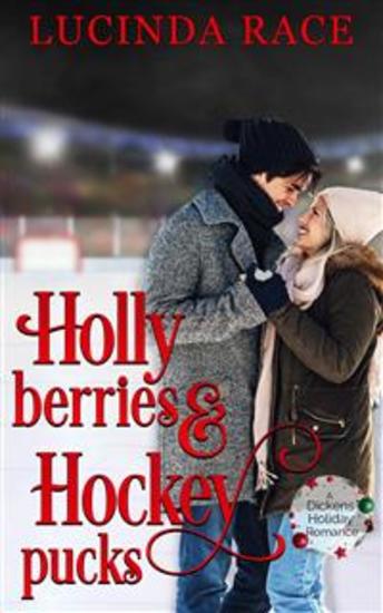 Holly Berries and Hockey Pucks - A Dickens Holiday Romance - cover