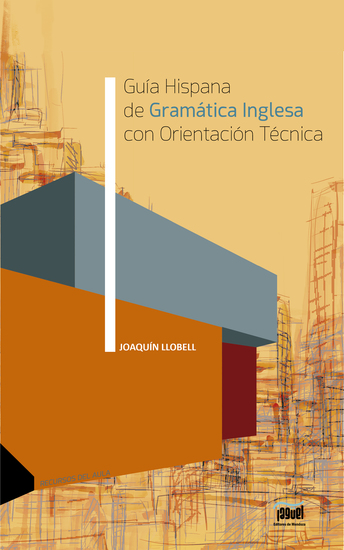 Guía Hispana de Gramática Inglesa con Orientación Técnica - cover