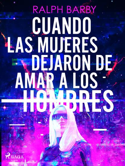 Cuando las mujeres dejaron de amar a los hombres - cover