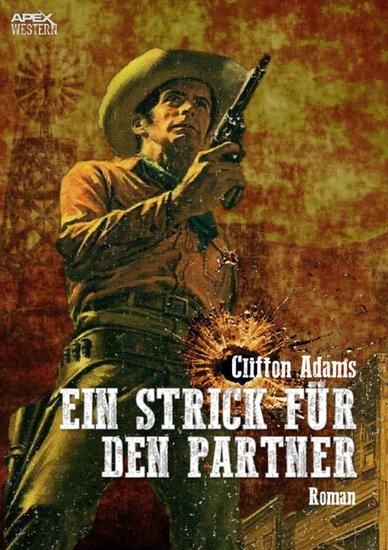 EIN STRICK FÜR DEN PARTNER - Der Western-Klassiker! - cover