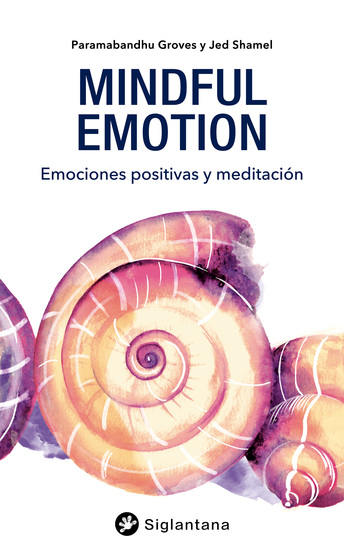 Mindful emotion - Emociones positivas y meditación - cover