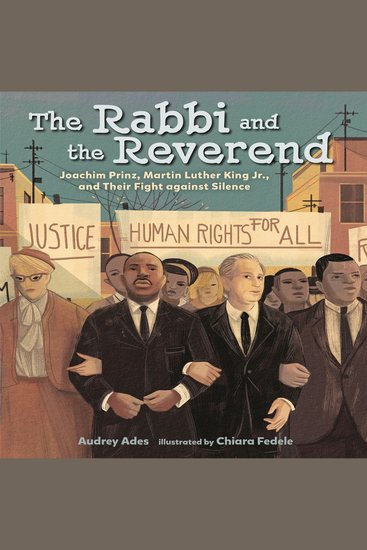 The Rabbi and the Reverend - Joachim Prinz Martin Luther King Jr and Their Fight against Silence - cover