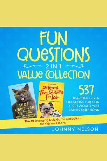 Fun Questions 2 in 1 Value Collection: 537 Hilarious Trivia Questions for Kids + 1001 Would You Rather Questions - The #1 Engaging Quiz Game Collection for Kids Teens and Adults - cover