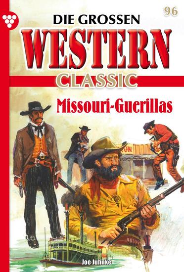 Missouri-Guerillas - Die großen Western Classic 96 – Western - cover