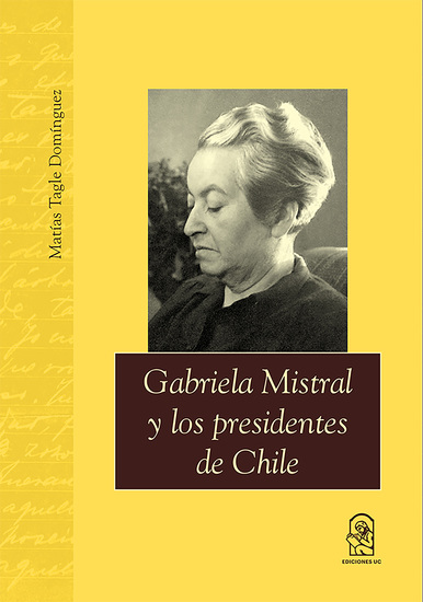 Gabriela Mistral y los presidentes de Chile - cover