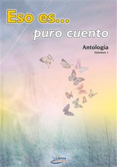 ESO ES PURO CUENTO Antología Vol 1 - cover