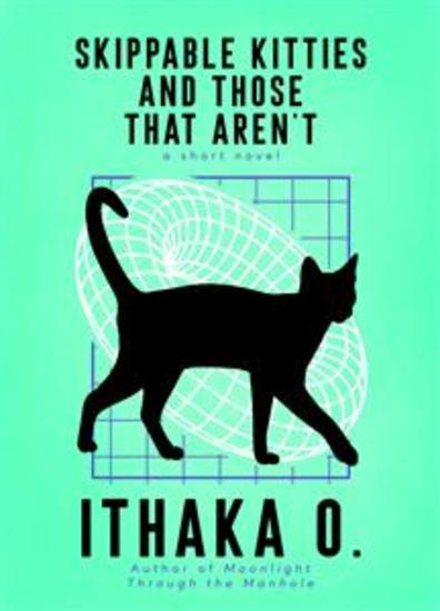 Skippable Kitties and Those That Aren't - a short novel - cover