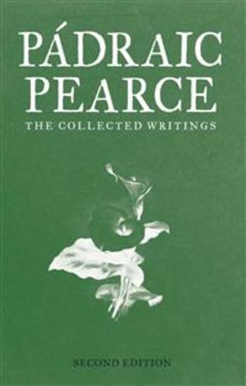 The Collected Works of Padraic Pearse - cover