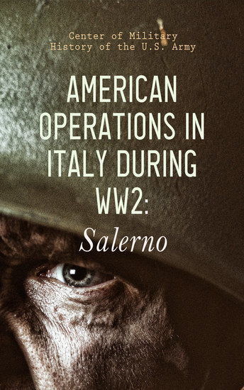 American Operations in Italy during WW2: Salerno - From the Beaches to the Volturno 9 September - 6 October 1943 - cover