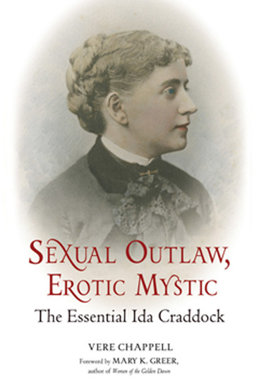 Sexual Outlaw Erotic Mystic - The Essential Ida Craddock - cover