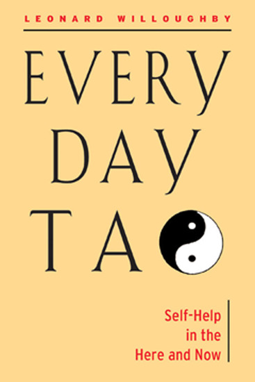 Every Day Tao - Self-Help in the Here and Now - cover