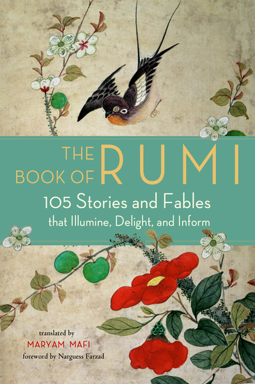 The Book of Rumi - 105 Stories and Fables that Illumine Delight and Inform - cover