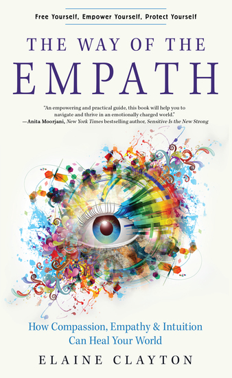The Way of the Empath - How Compassion Empathy and Intuition Can Heal Your World - cover