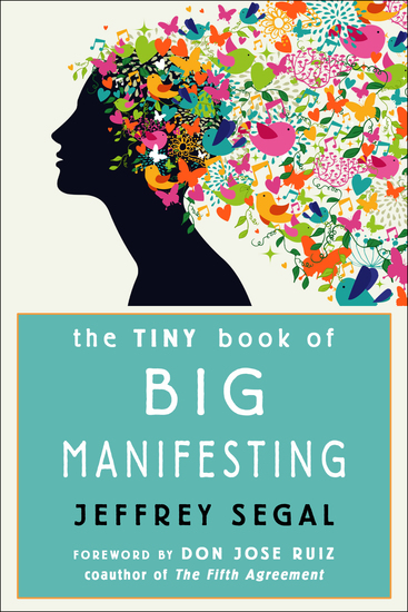The Tiny Book of Big Manifesting - cover